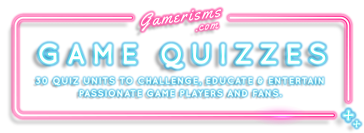 30 quiz units to challenge, educate and entertain passionate game players and fans