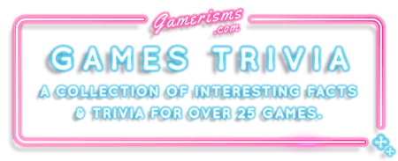 A collection of the most interesting facts and trivia for over 25 popular games